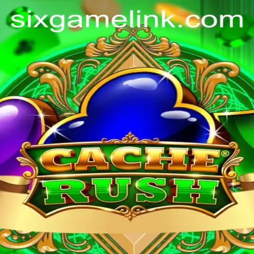 CacheRush and Six Game: The Thrilling New Wave of Digital Gaming